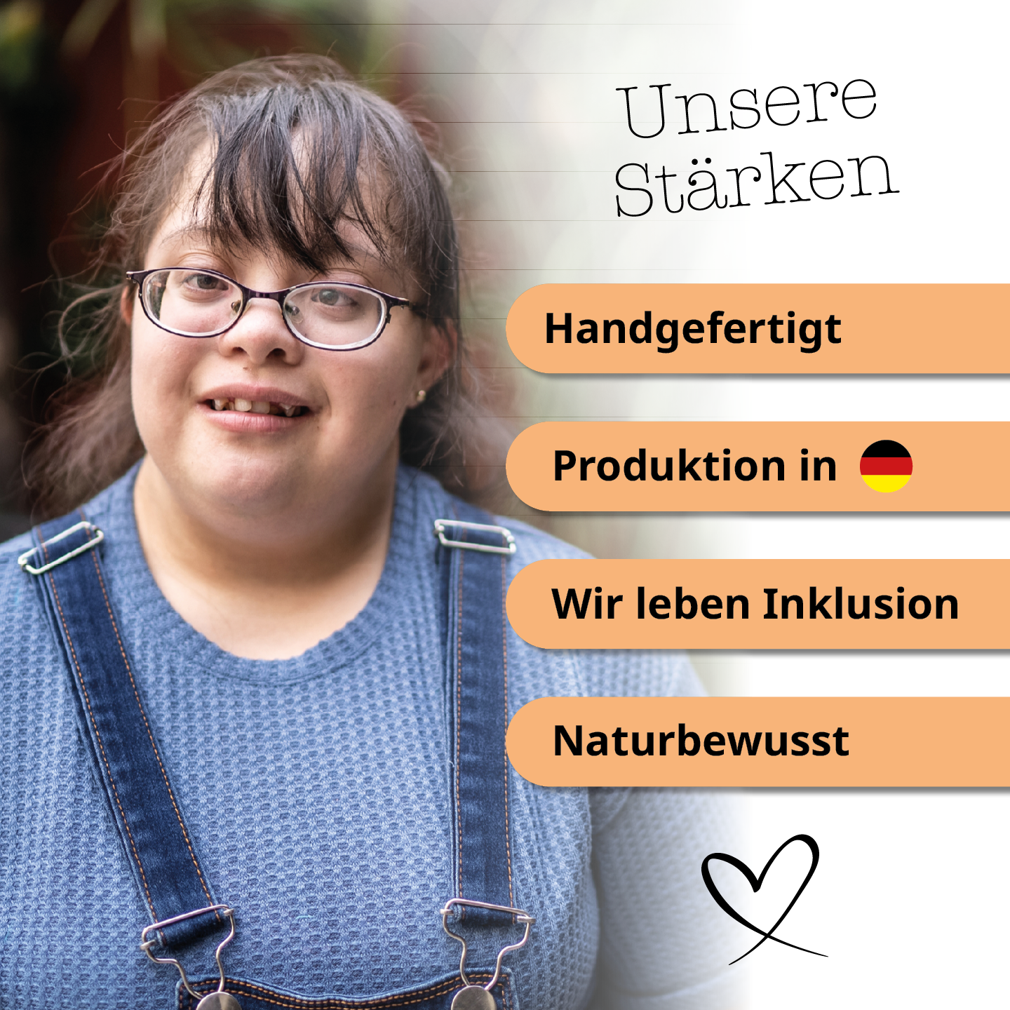 Unsere Stärken: Handgefertigt, Produktion in Deutschland, Inklusiv, Naturbewusst