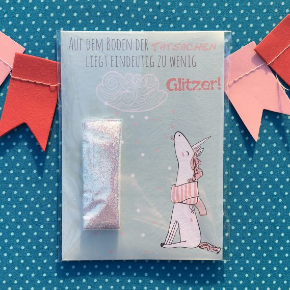 Von Glitter und Glitzer: Einhorn- und Postkartenliebe: Unser Wunderle der Woche – Eine Portion Glamour für graue Vorfrühlingstage(manchmal dürfen Überschriften lang sein)
