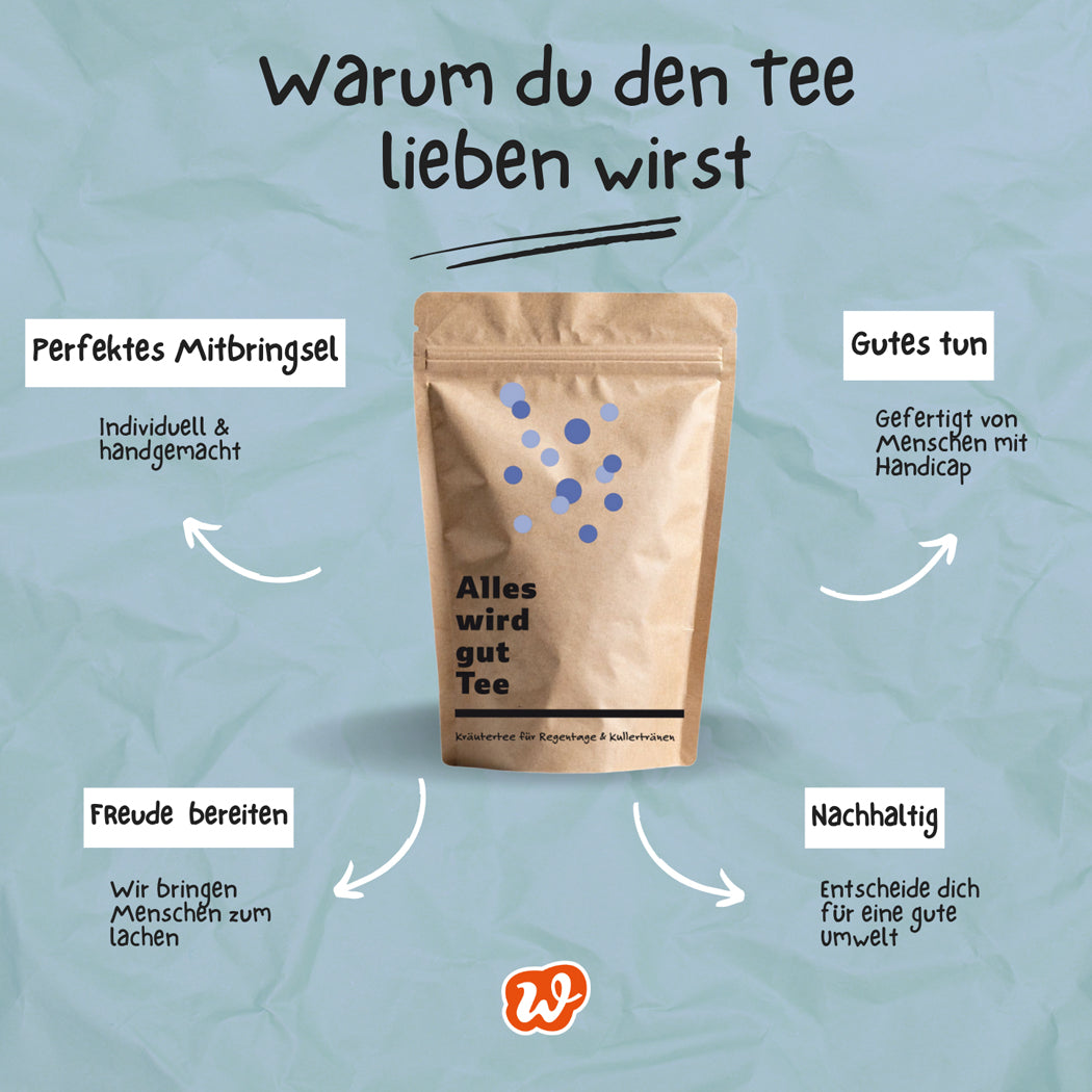 Alles wird gut Tee - Kräutertee gegen Kullertränen